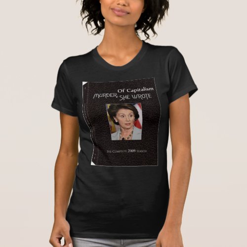 Murder Pelosi Wrote T_Shirt