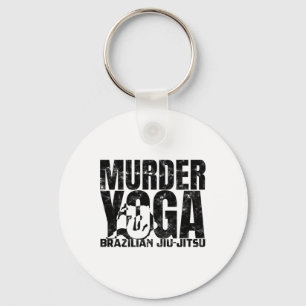 Murder Yoga - Funny Brazilian Jiu Jitsu Wrestling Keychain