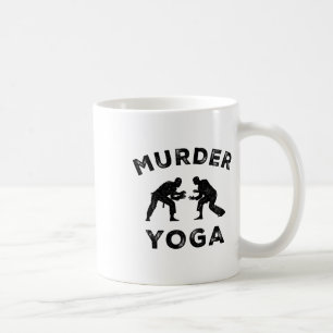Murder Yoga Funny Jiu-jitsu Inner Peace Bjj Humor Coffee Mug