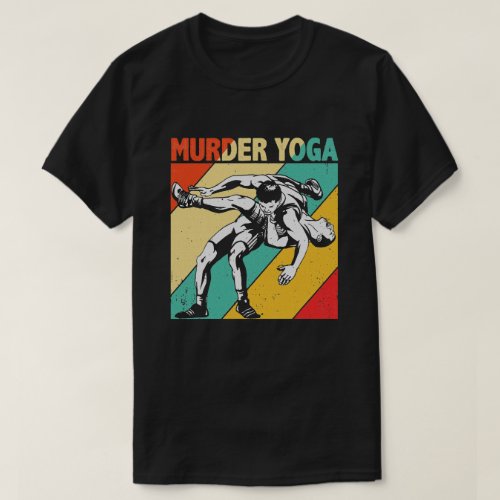 Murder Yoga Retro Vintage Wrestler Wrestling  T_Shirt