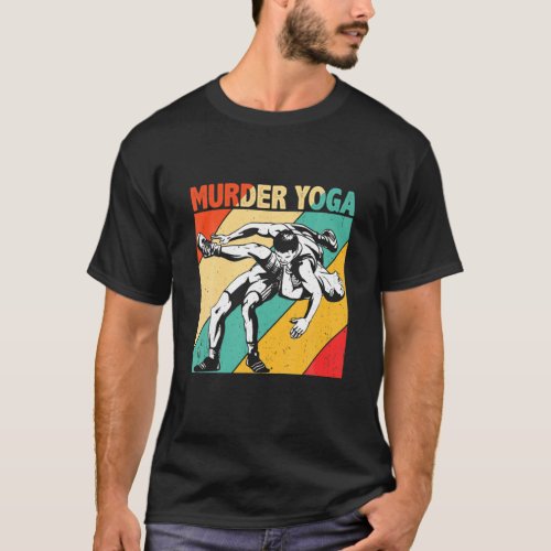 Murder Yoga Retro Vintage Wrestler Wrestling T_Shirt