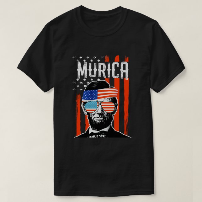 Murica Funny Abe Lincoln 4th of July Party America T-Shirt (Design Front)
