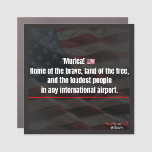 'Murica! Funny Patriotic Coffee Mug Car Magnet