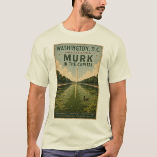 MURK IN THE CAPITAL T-Shirt
