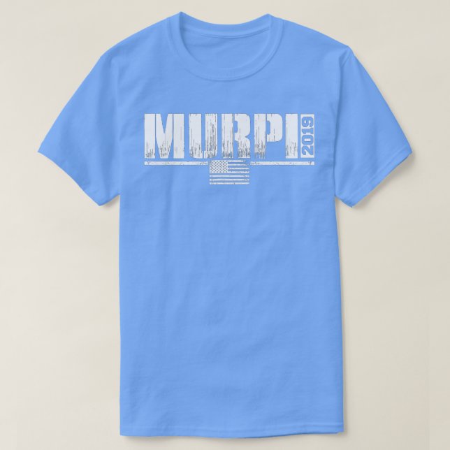 Murph Workout Veteran Memorial Day Military  T-Shirt (Design Front)