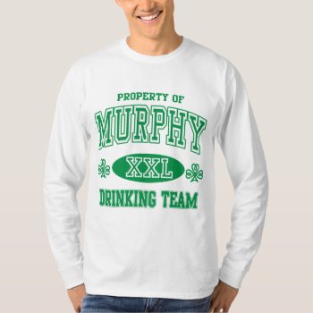 Murphy Irish Drinking Team T-shirt by irishprideshirts at Zazzle