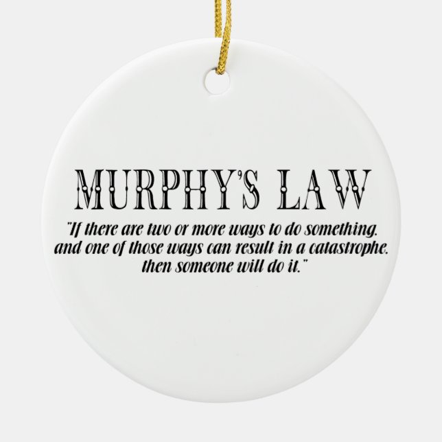 Murphy’s law ceramic ornament (Front)