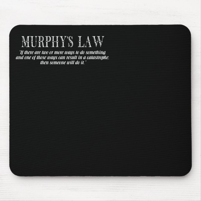 Murphy’s law mouse pad (Front)