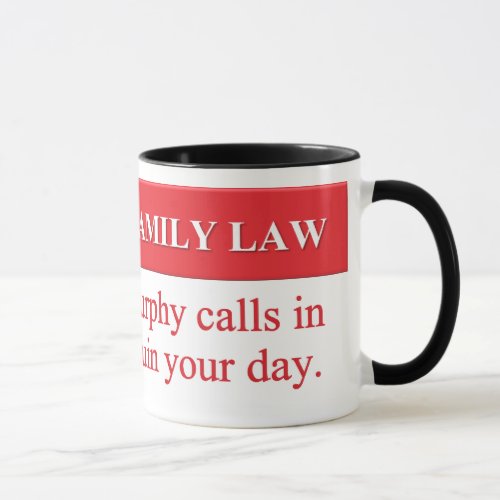 Murphys Family Law Mug