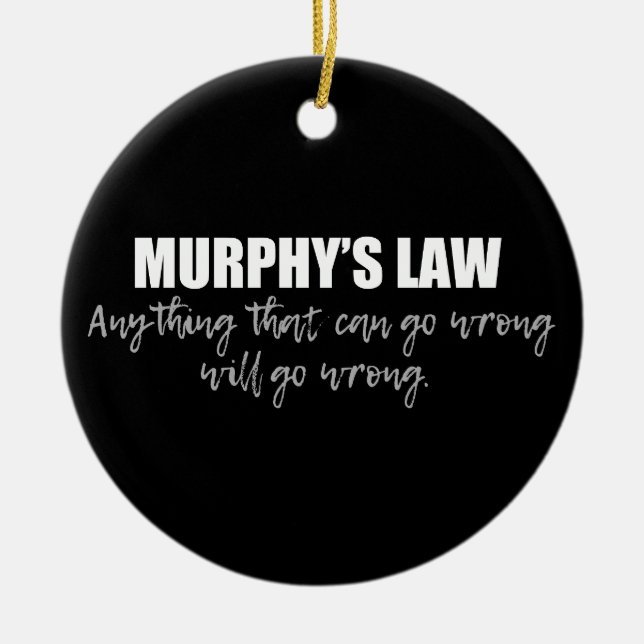 Murphy's Law Ceramic Ornament (Front)