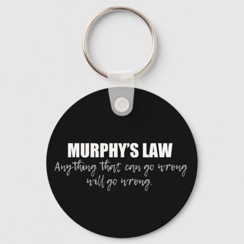 Murphys Law Keychain