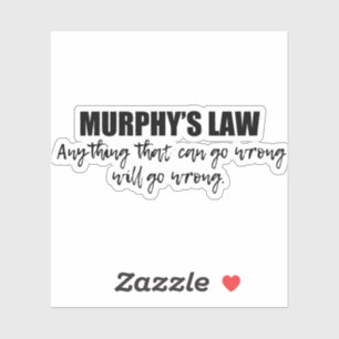 Murphy's Law Sticker