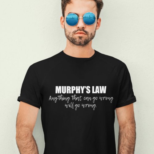 Murphys Law T_Shirt