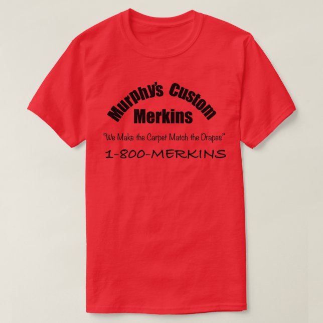 Murphys Merkins T-Shirt (Design Front)