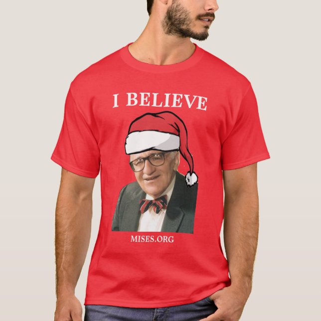Murray Rothbard - I Believe Christmas shirt (Front)