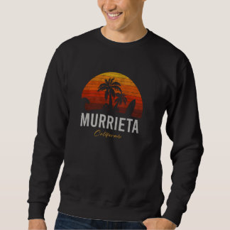Murrieta California Retro Surfer Vintage Beach Sweatshirt