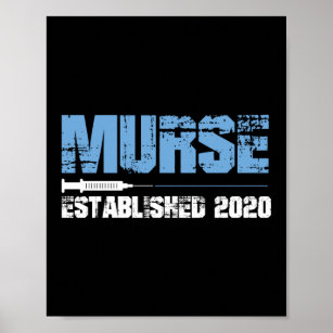 Murse Established 2020 Funny Murse Male Nurse Man Poster