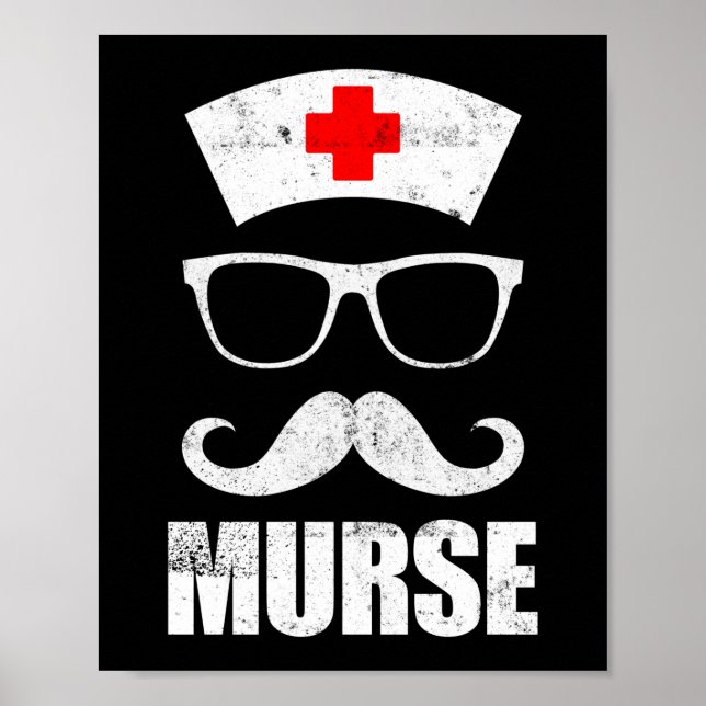 Murse Funny Murse Male Nurse Man Poster (Front)