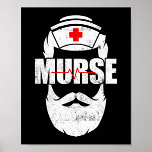 Murse Funny Murse Male Nurse Man Poster
