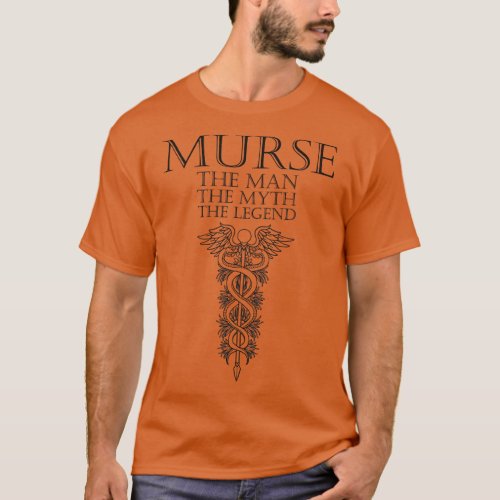 Murse Male nurse Heroes 2 T_Shirt