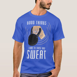 Muscle building through Strength training T-Shirt