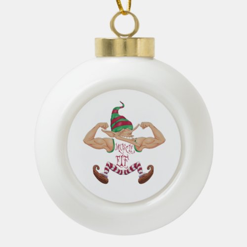 Muscle Elf Ceramic Ball Christmas Ornament