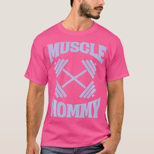 Muscle Mommy Bodybuilder Weightlifting Fitness Gym T_Shirt