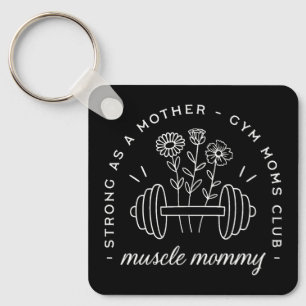 Muscle mommy gym mom strong mother funny keychain