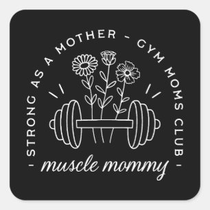 Muscle mommy gym mom strong mother funny square sticker