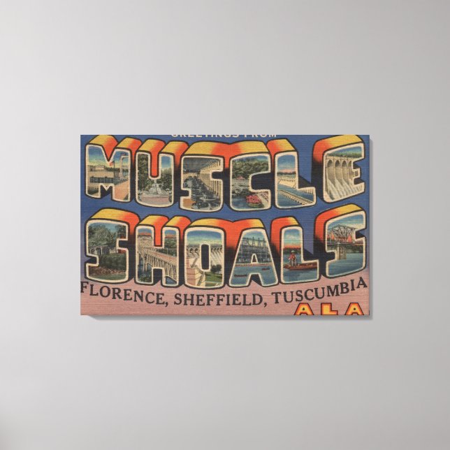 Muscle Shoals, Alabama - Large Letter Scenes Canvas Print (Front)