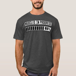 Muscles in progess workout R1k6x T-Shirt