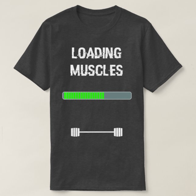 Muscles loading bar fitness  T-Shirt (Design Front)