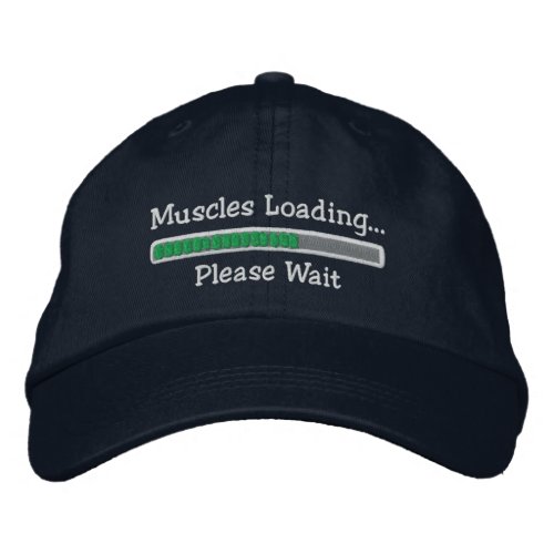 Muscles Loading Please Wait Embroidered Baseball Hat