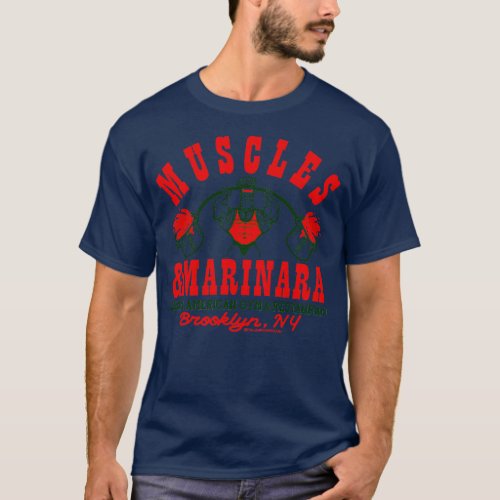 Muscles Marinara Italian American Gym Restaurant T_Shirt