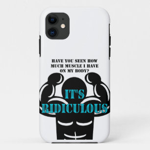 muscles so strong it's ridiculous funny iPhone 11 case