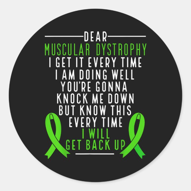 Muscular Dystrophy Awareness I Will Get Back Up Gr Classic Round Sticker (Front)