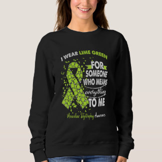Muscular Dystrophy Awareness Warrior Support I Wea Sweatshirt