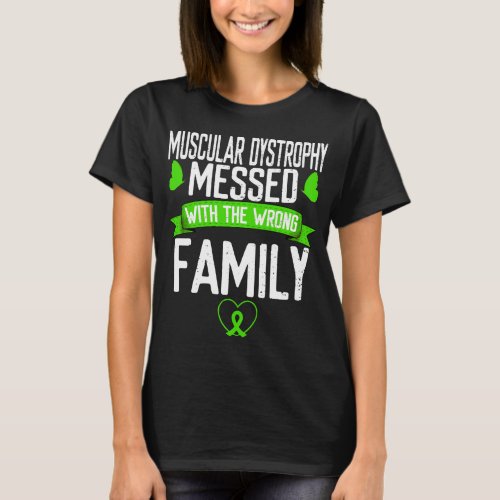 Muscular Dystrophy family Green Ribbon Awareness T_Shirt