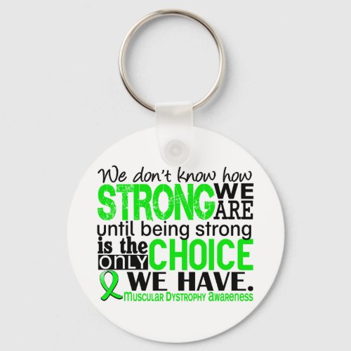 Muscular Dystrophy How Strong We Are Keychain