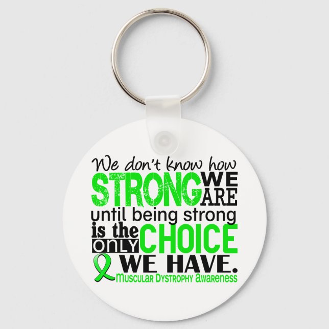 Muscular Dystrophy How Strong We Are Keychain (Front)