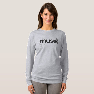 “Muse In Style” Long Sleeve Tee
