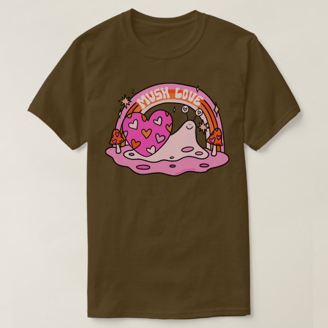 Mush Love T-Shirt (Design Front)