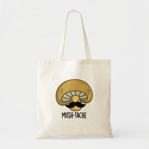 Mush-tache Funny Mustache Mushroom Pun Tote Bag