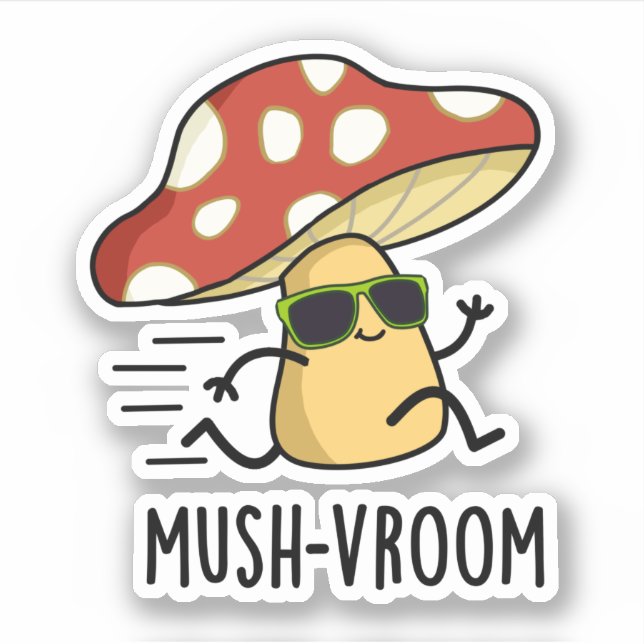 Mush-vroom Funny Fast Mushroom Pun  Sticker (Front)