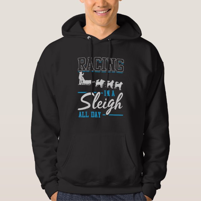 Mushing Race For Dog Sledding Dog Sled Rider Mushe Hoodie (Front)