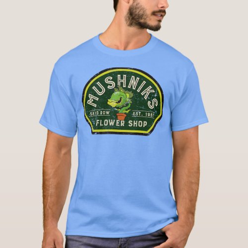 Mushniks Flower Shop T_Shirt