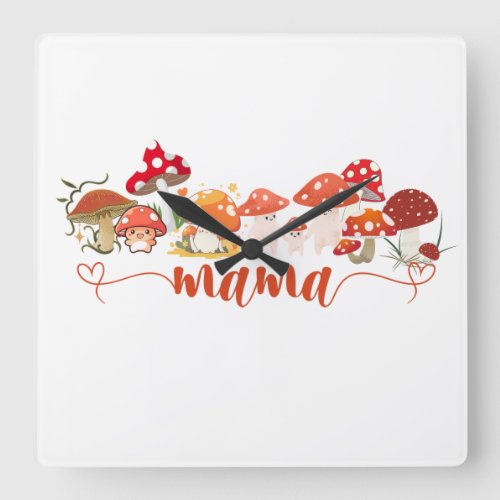 Mushroom and Happy motherâs day Square Wall Clock