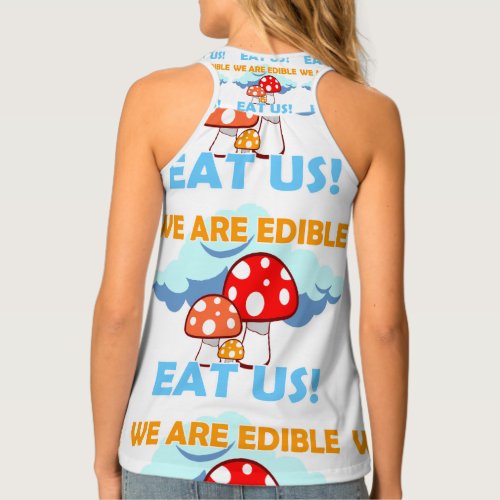 Mushroom Collections _ We are edible eat us Tank Top