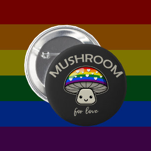 Mushroom For Love - Punny LGBTQIA+ Pride Mushroom Button
