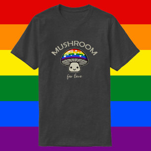 Mushroom For Love - Punny LGBTQIA+ Pride Mushroom T-Shirt